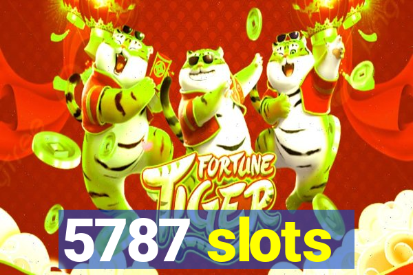 5787 slots